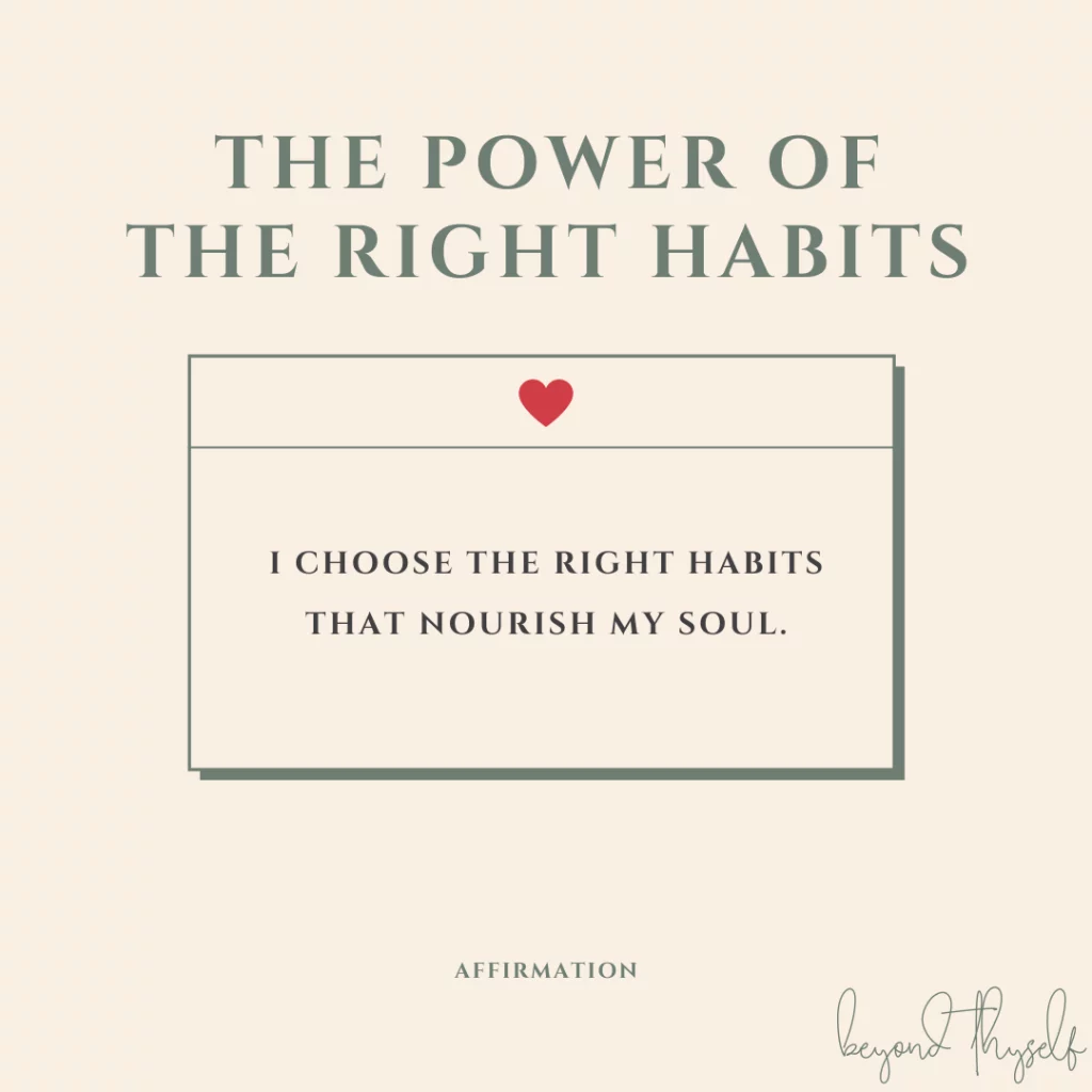 positive affirmations to help you develop the right habits 