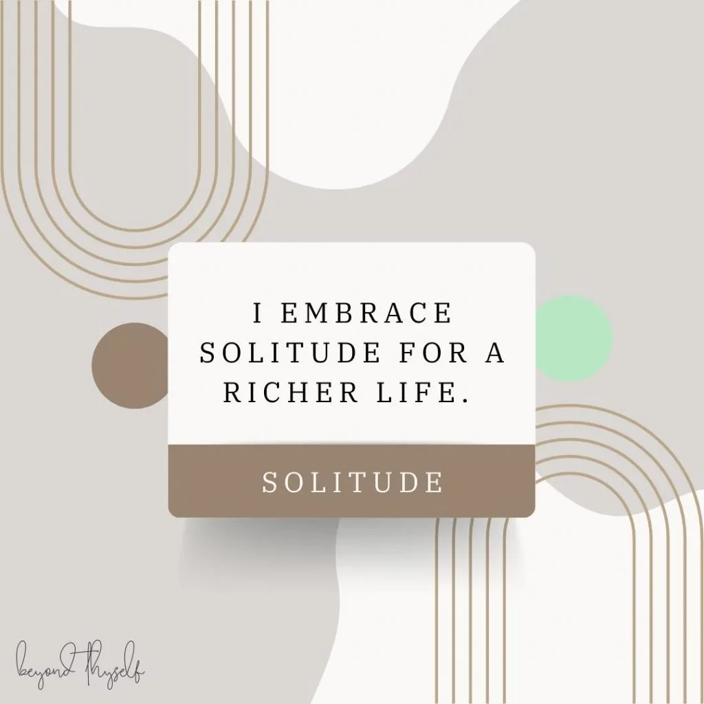 embrace solitude affirmations